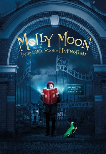 Key art for Molly Moon and the Incredible Book of Hypnotism