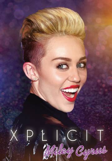 Key art for Miley Cyrus: XPLICIT